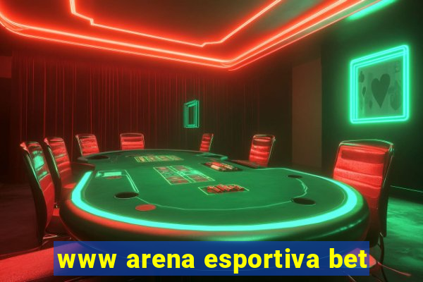 www arena esportiva bet